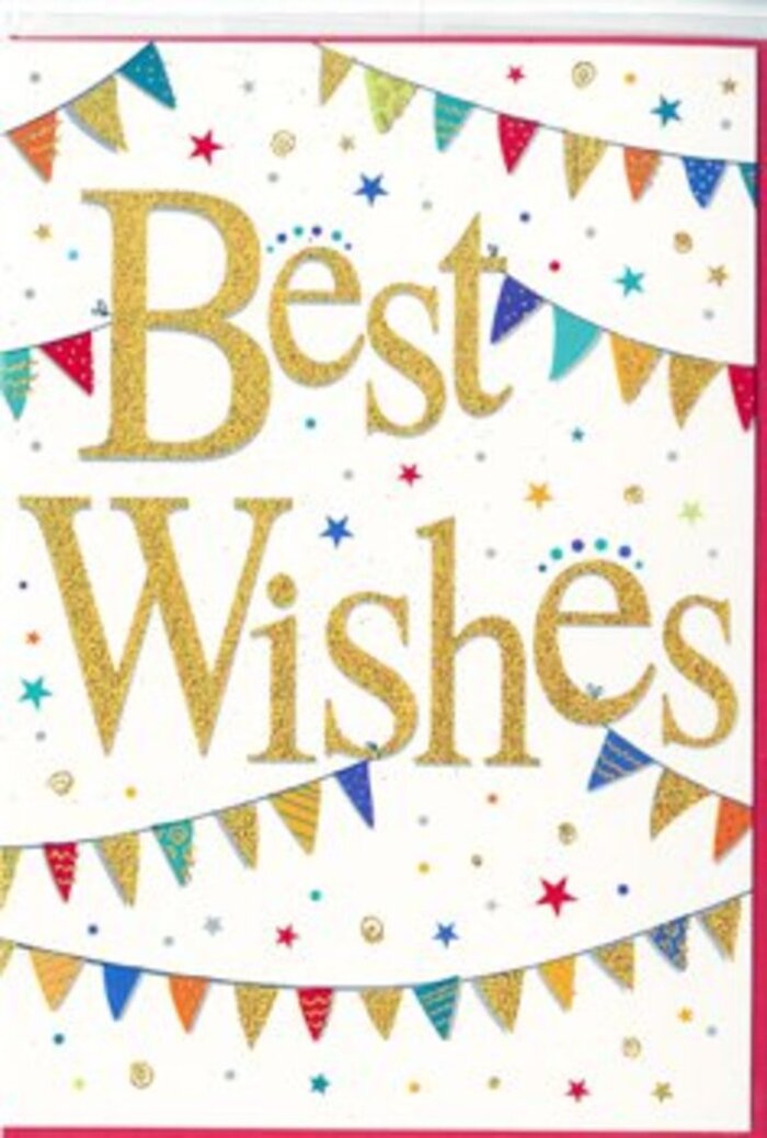 In this image, a joyous congratulations card is displayed so clearly that you can almost imagine picking it up from a counter at Chislehurst Flowers. The card's background is a smooth, bright white, clean and uncluttered, giving the design a fresh and modern character. At the centre, the message Best Wishes is scripted in rich, glittering gold, the letters curling and looping with an easy, confident flourish. The text is embossed, catching the light in subtle, shifting highlights, like the soft shimmer of evening sun over the ponds on Chislehurst Common. This gleaming centrepiece is surrounded by arcs of festive bunting, strung horizontally across the upper and lower sections of the card. Each little triangular flag is rendered in vivid, jewel-like colours-crimson, sapphire, emerald, citrus yellow, and sweet rose pink-some adorned with neat stripes, others with sprightly polka dots or tiny mosaic-inspired designs. The bunting has a lively, almost fluttering feel, as if it's been hung between trees at a garden celebration just off Old Hill or around a cosy back garden party. Around and between these strings of flags, small star shapes and delicate dots in matching shades are scattered like confetti, frozen mid-air. These tiny details add texture and movement, evoking the energy of a celebration without overwhelming the simple elegance of the design. The overall mood is warm, uplifting, and inclusive-a card that could celebrate anything from exam results to an engagement or a long-awaited new job. It suggests the kind of thoughtful note you'd tuck into a bouquet delivered locally, a visual expression of pride, encouragement, and sincere good wishes sent from the heart of Chislehurst.